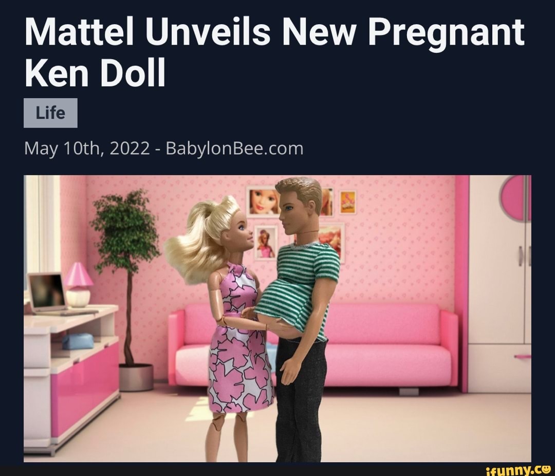 Mattel Unveils New Pregnant Ken Doll Lite May 10th 2022 Ifunny