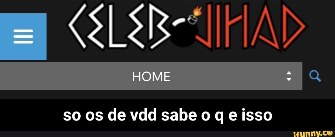 HOME
so os de vd sabe g isso - so os de vdd sabe o q e isso