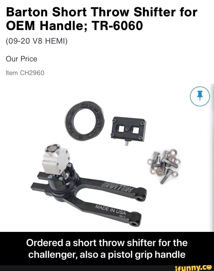 Barton Short Throw Shifter for OEM Handle; TR6060 Our Price Item