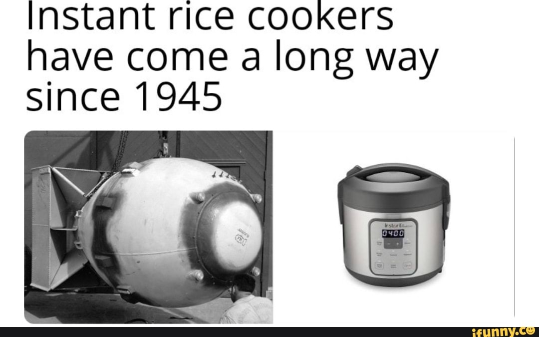 Instant rice cookers have come a long way since 1945 iFunny