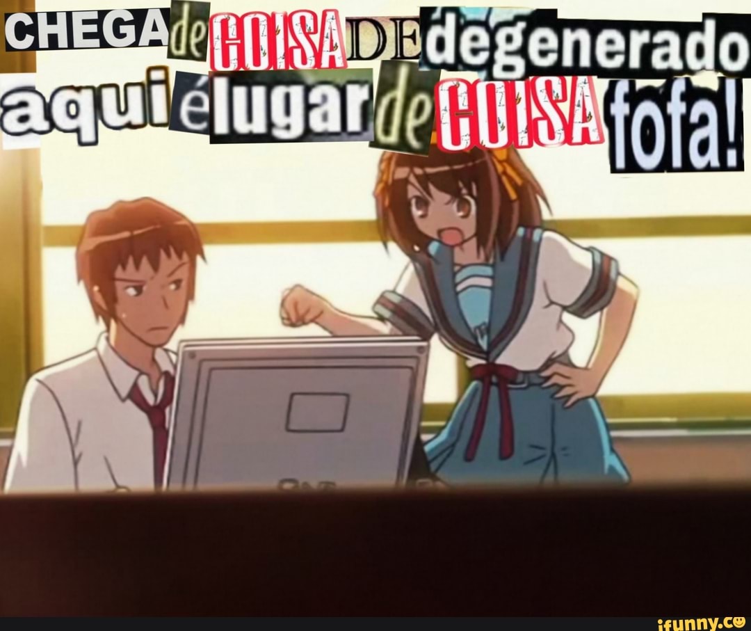 ifunny, ifunnyoriginal, ifunnybrazil, memedecomentario, memesdecomentario, chega, de, coisa, degenerado, fofa