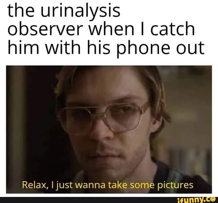 Urinalysis memes. Best Collection of funny Urinalysis pictures on iFunny