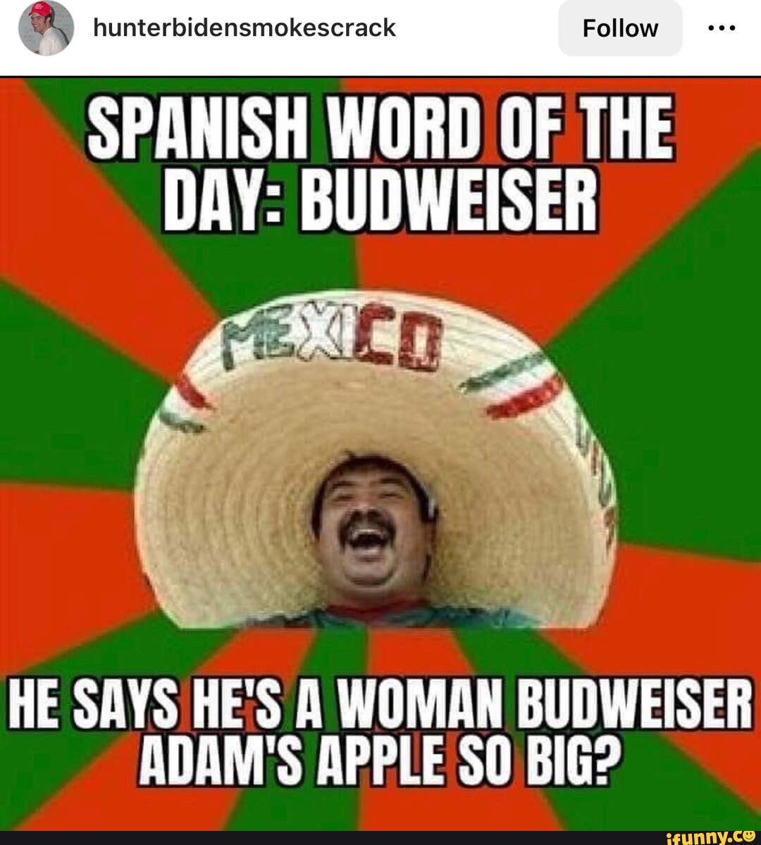 mexican word of the day meme budweiser