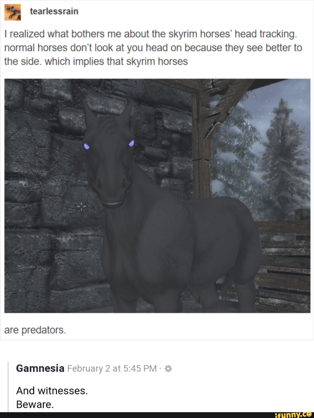 Ls] tearlessrain I realized what bothers me about the skyrim horses' head tracking. normal