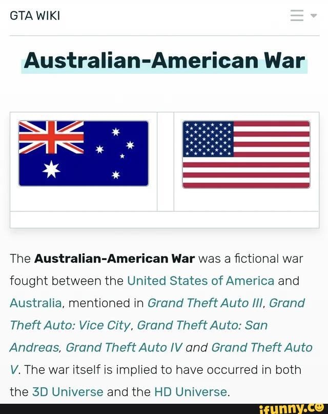 GTA WIKI Australian-American Australian-American War was a war fought the