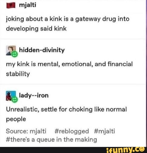 Joking About A Kink Is A Gateway Drug Into Developing Said Kink G 