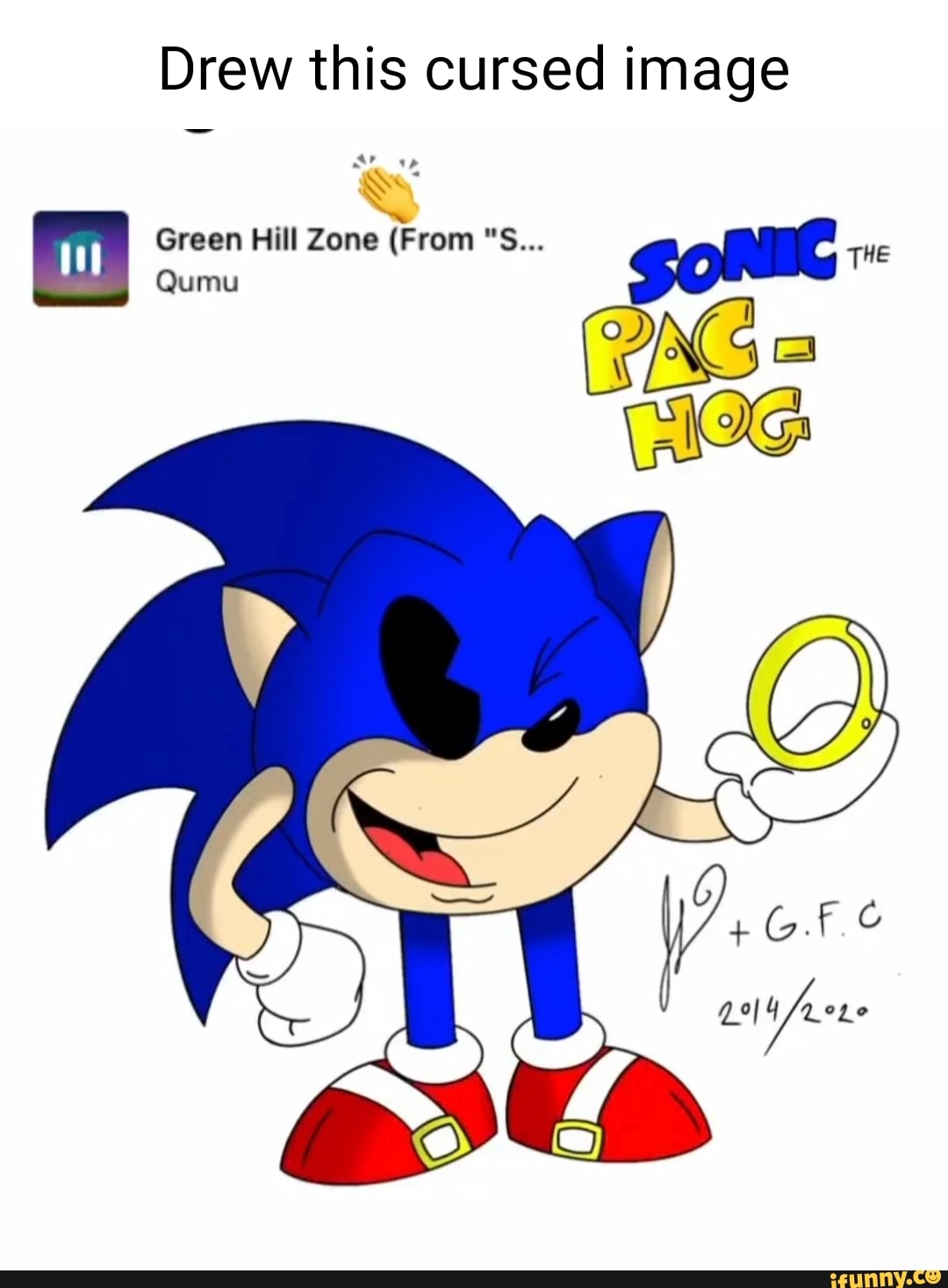Drew this cursed image Green Hill Zone (From "S... THE Qumu PING iFunny