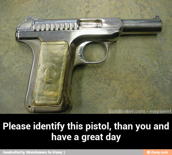 Please identify this pistol, than you and
have a great day - Please identify this pistol, than you and have a great day
