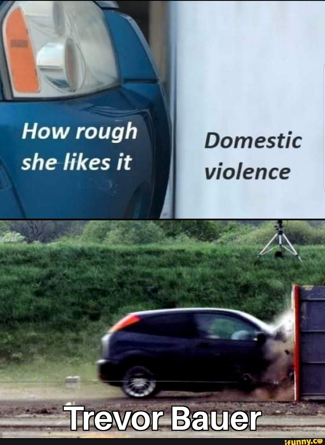 How Rough She Likes It Domestic Violence Trevor Ifunny