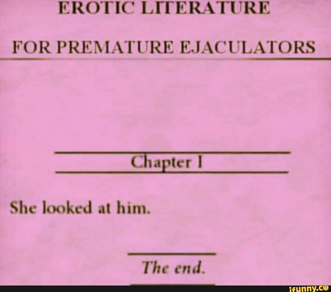 Erotic Literature For Premature Ejaculators Chapter She Looked At Him