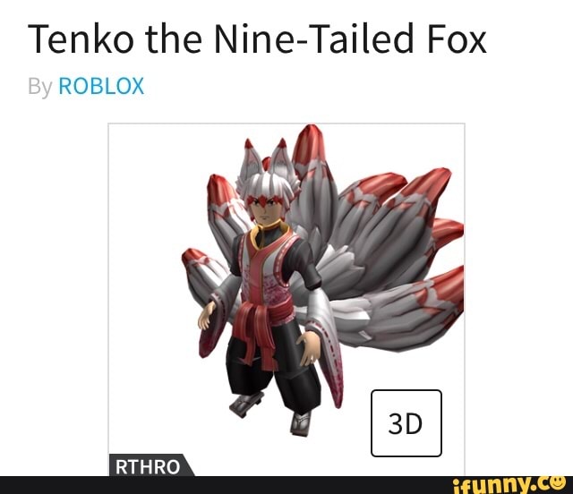 Tenko The Nine Tailed Fox Roblox Ifunny - tenko the nine tailed fox face roblox