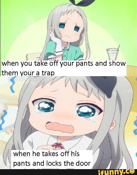 Ee lia when you take off your pants and show them your trap (4 when he ...