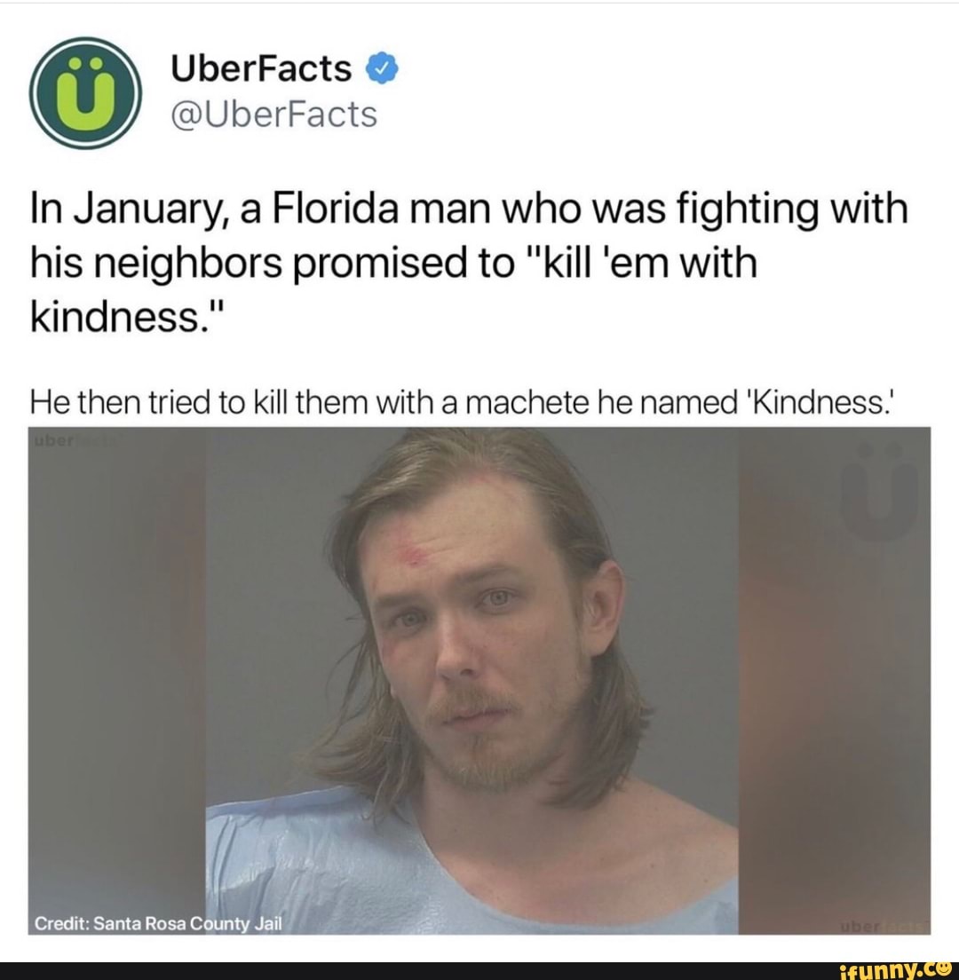 In January, A Florida Man Who Was Fighting With His Neighbors Promised ...