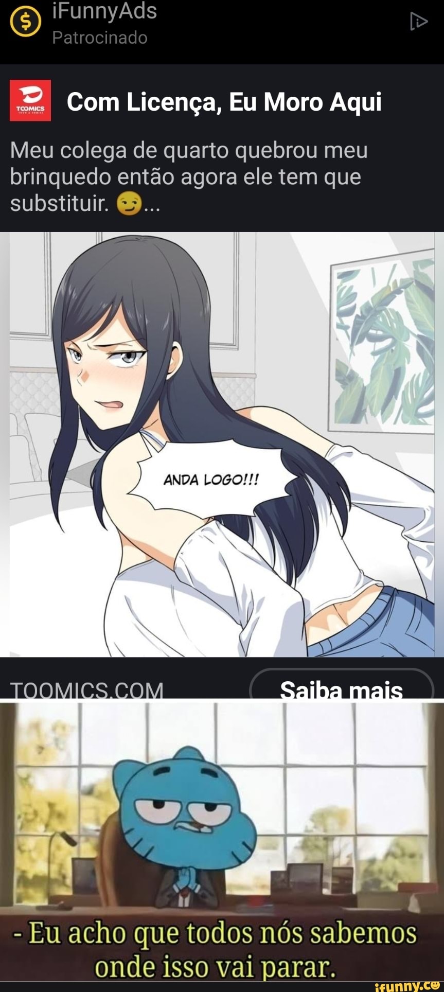 IFunnyÃds Patrocinado Com Licença, Eu Moro Aqui Meu colega de quarto