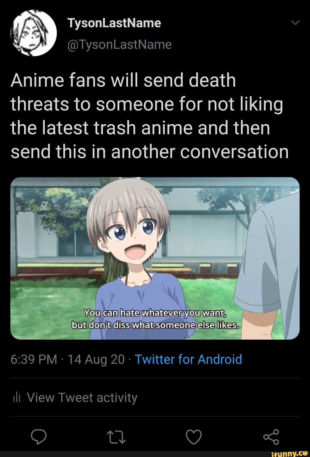 TysonLastName @TysonLastName Anime fans will send death threats to ...