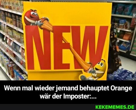 Wenn mal wieder jemand behauptet Orange wär der Imposter:.. - Wenn mal wieder jemand behauptet Orange wär der Imposter:...