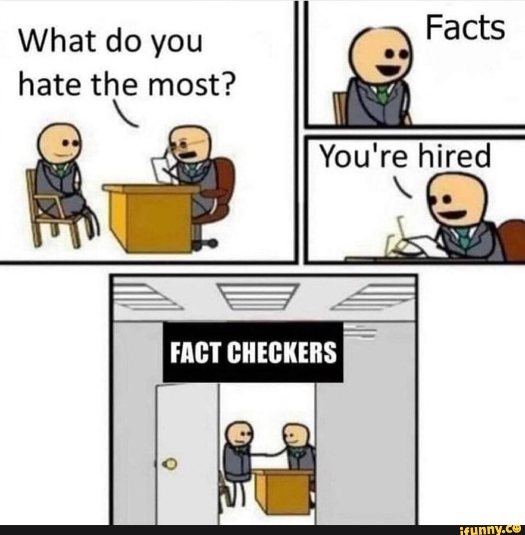 What do you Facts hate the most?
Ne
You'r
FACT CHECKERS