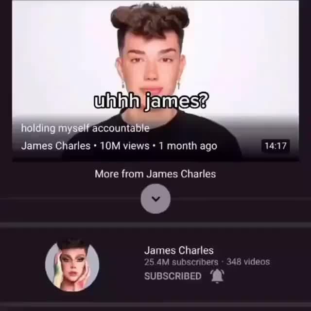 James? holding myself accountable James Charles views 1 month ago More from James Charles James