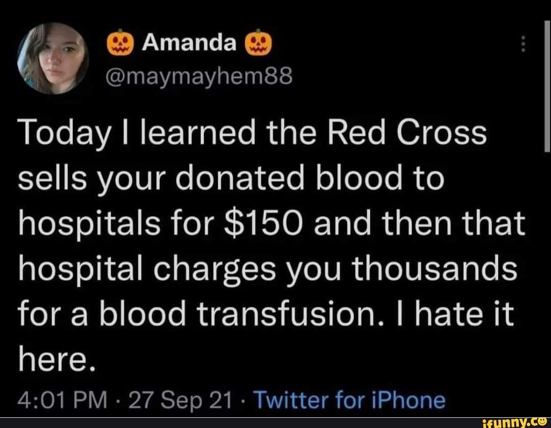  Amanda maymayhem8s Today I learned the Red Cross sells your donated
