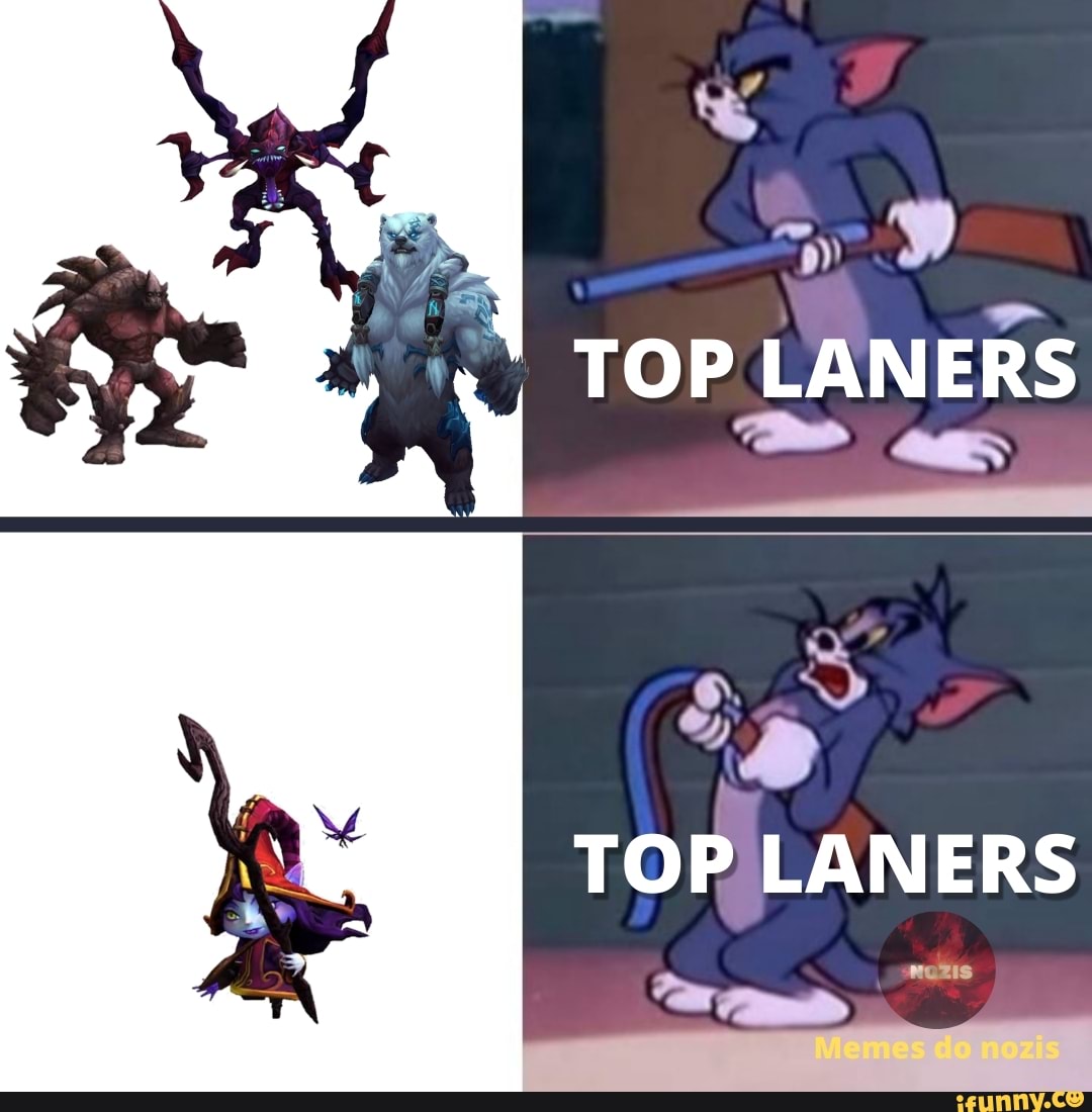 TOP LANERS os as
TOP LANERS
