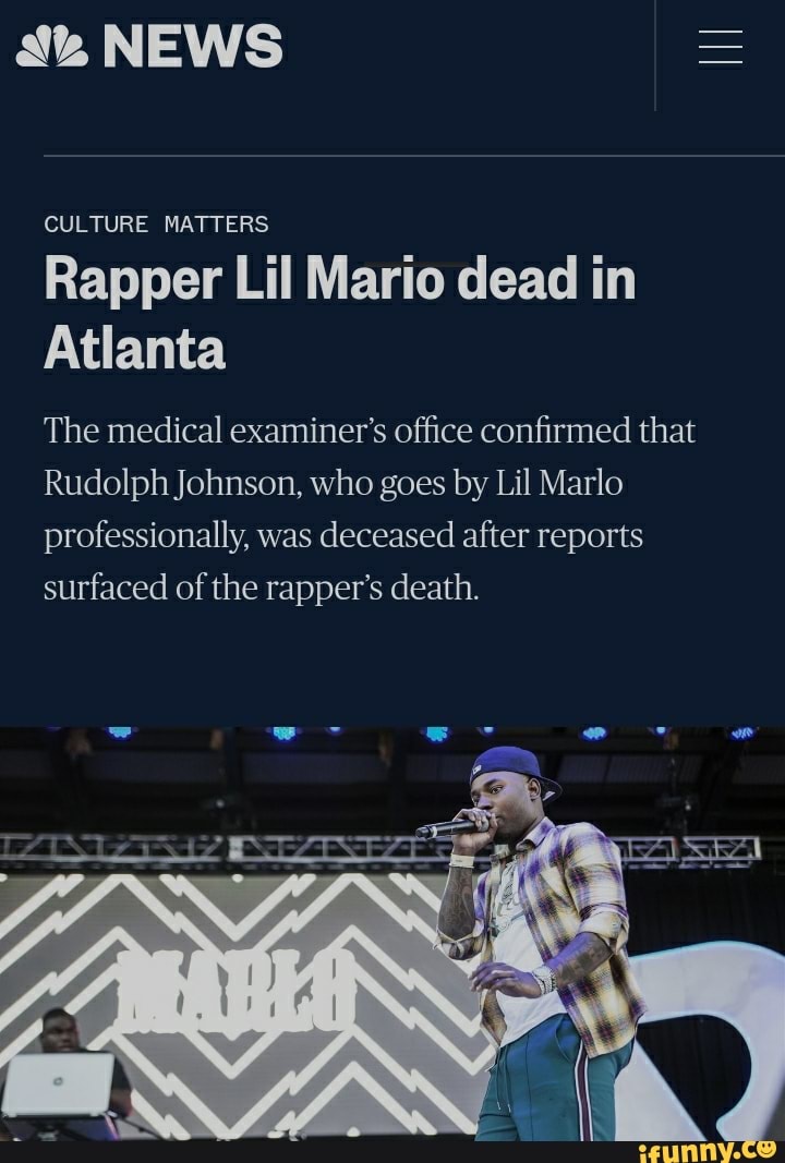 Sw NEWS Rapper Lil Mario dead in Atlanta The medical examiner's office ...