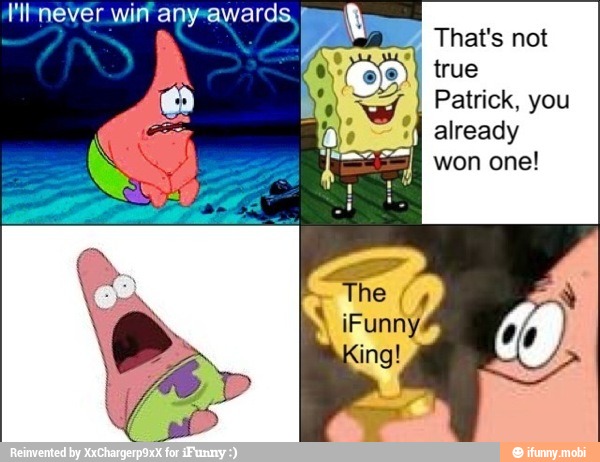 That's not
true
Patrick, you
already
won one!