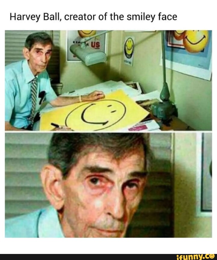 Harvey Ball, creator of the smiley face - iFunny