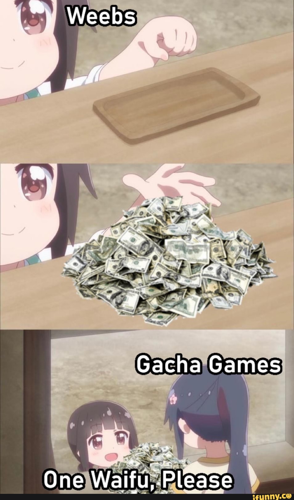 Weebs Gacha Games One Waifu, Please - iFunny