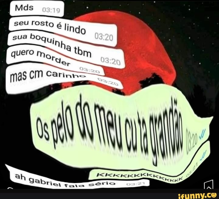 É lindo
sua boqu;