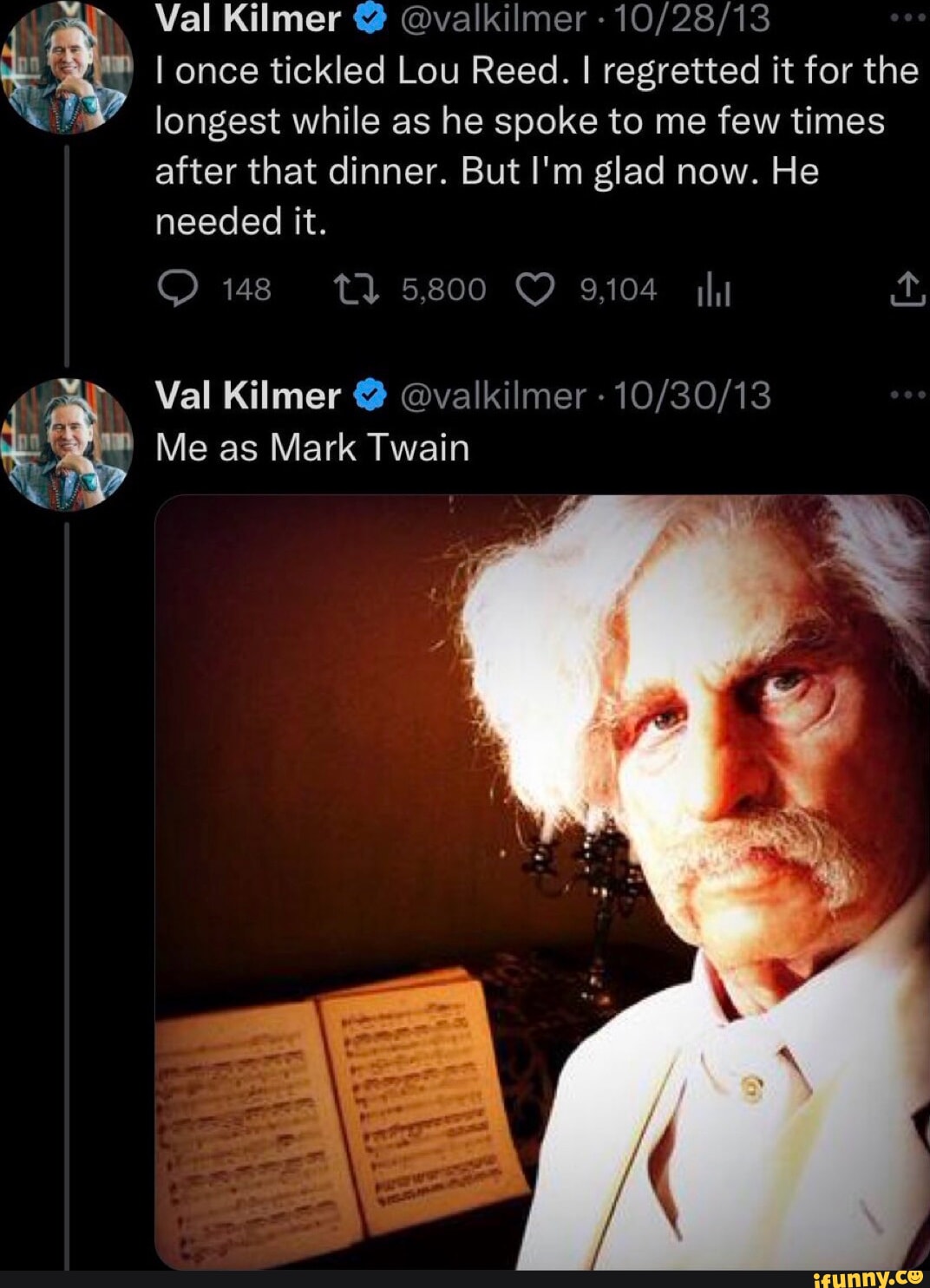 Val Kilmer @ @valkilmer - I once tickled Lou Reed. I regretted it for ...