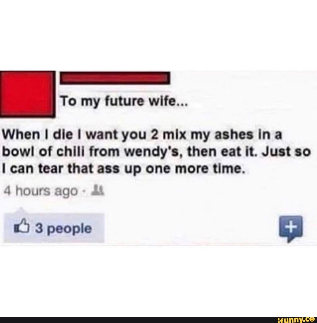 To my future wife.. image