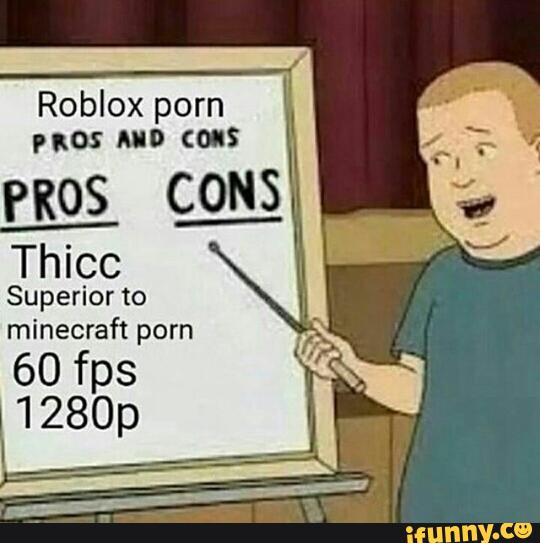 Roblox Porn No No Cons Ms Cons Thmc Superior To Minecraft Porn Ooms 1280p Ifunny - roblox pron