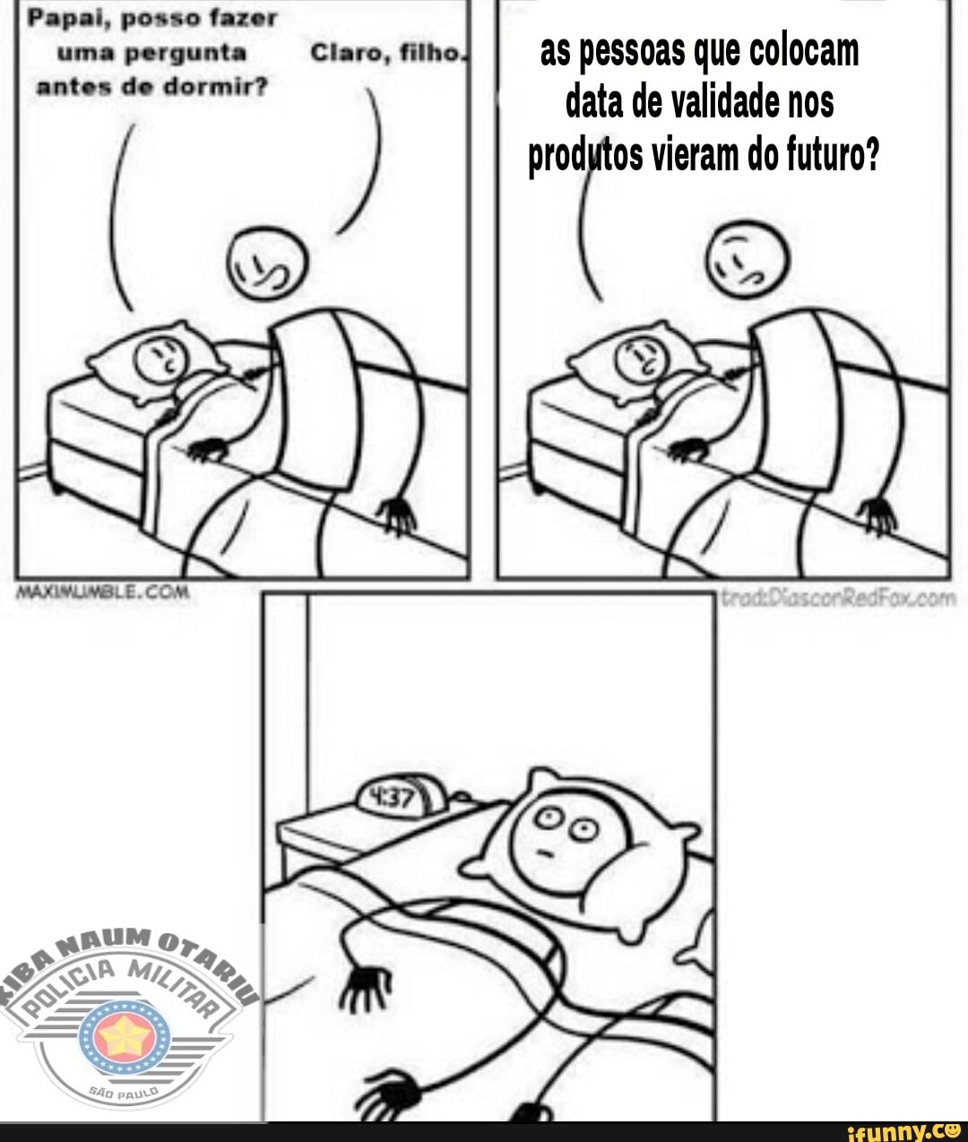 as pessoas que colocam
data de validade nos
"C vieram do futuro?