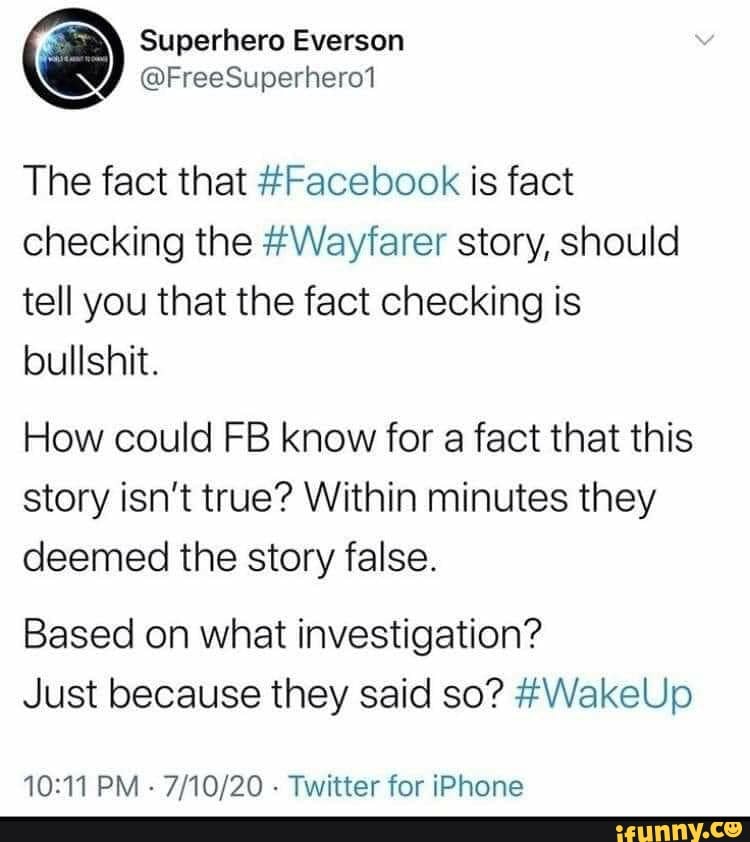 The Fact That #Facebook Is Fact Checking The #Wayfarer Story, Should ...