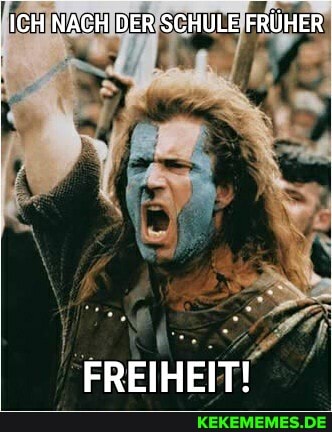 ICH NACH DER SCHULE FRÜHER
FREIHEIT!