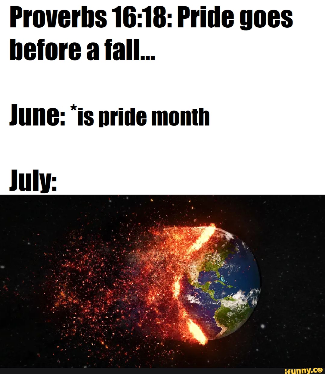 roverbs Pride goes efore a fall...
une: 'is pride month
