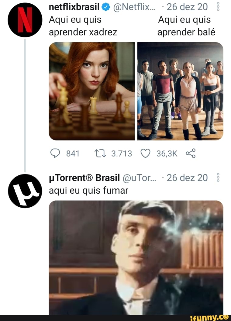 netflixbrasil (oNetflix.. - 26 dez 20
Aqui eu quis Aqui eu quis aprender xadrez aprender balé
HTorrentO Brasil (QuTor... 26 dez 20 aqui eu quis fumar