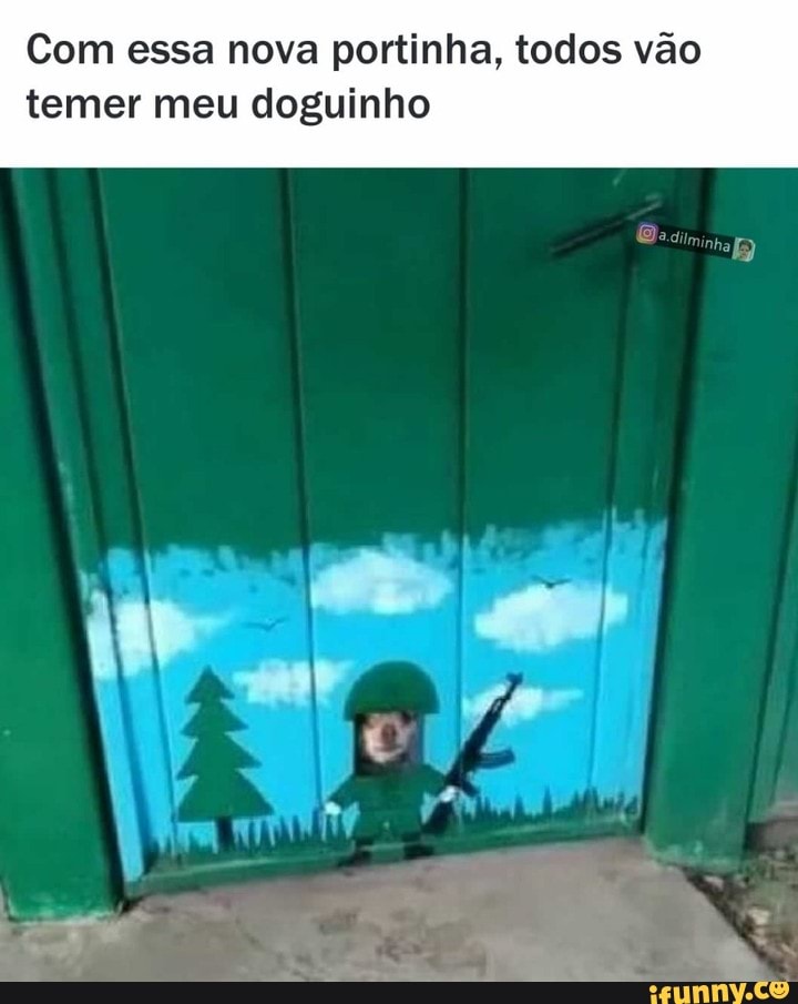 Com essa nova portinha, todos vão
temer meu doguinho
Decimal