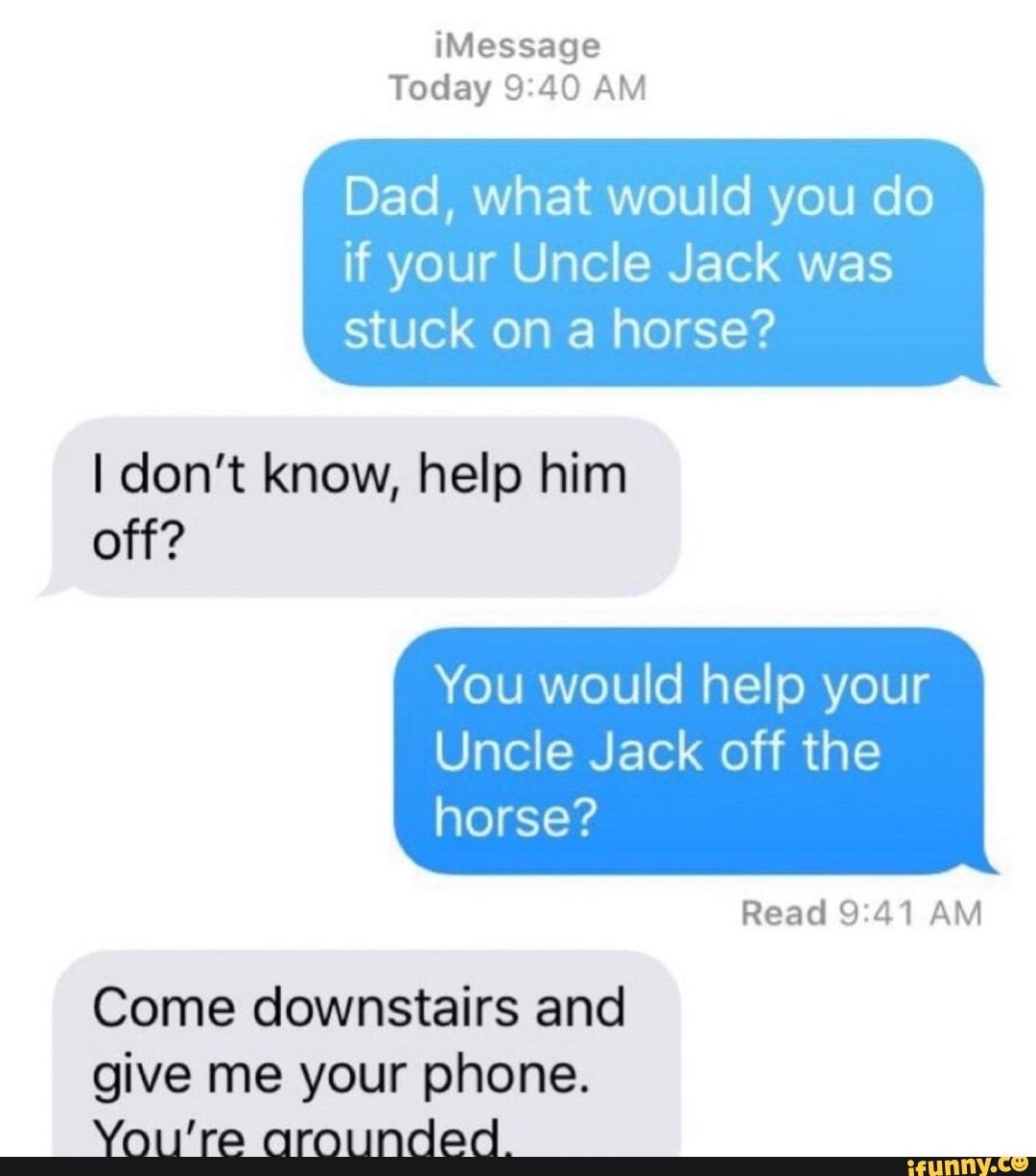 Today 940 AM Dad, what would you do if your Uncle Jack was stuck on a