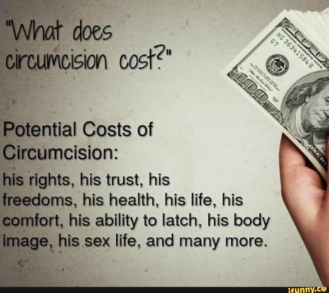 Potential Costs of Circumcision his rights, his trust, his loms, his