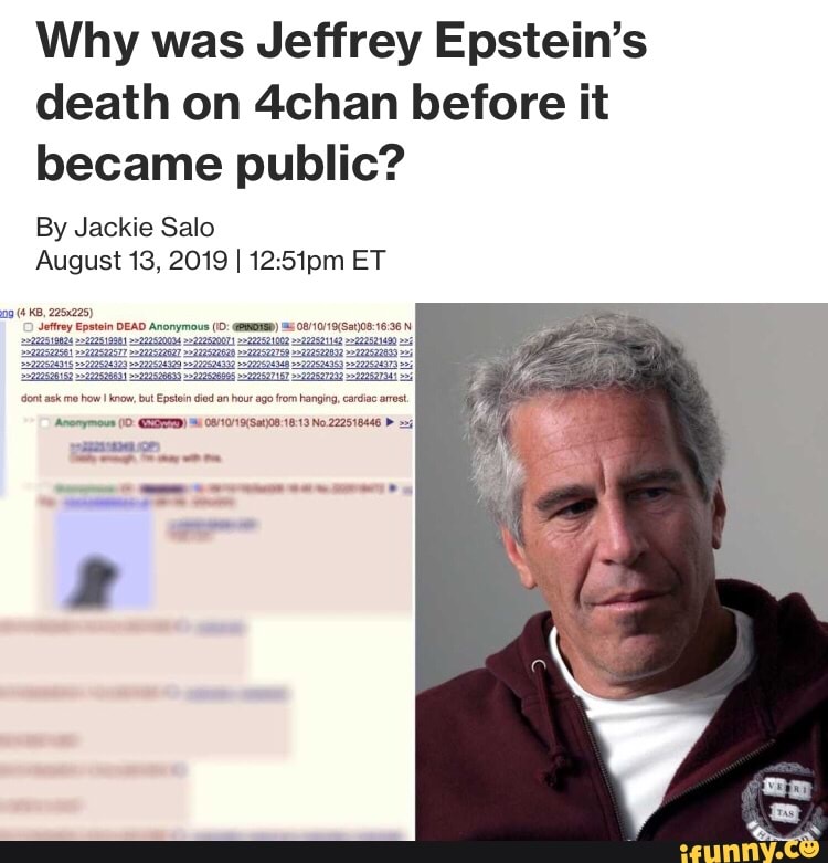 Why was Jeffrey Epstein’s death on 4chan before it became public? By ...