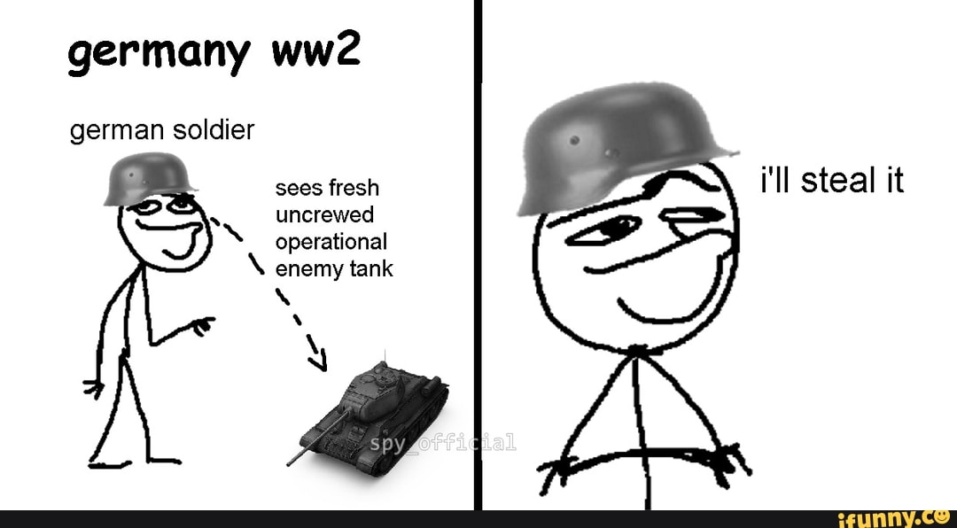 germany
german soldier sees fresh i'll steal it uncrewed operational enemy tank