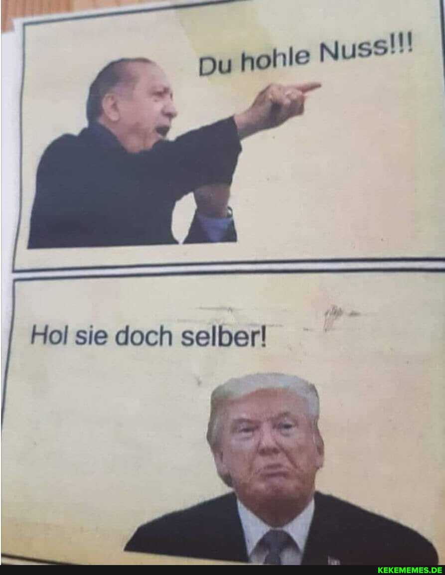 Hol sie doch selber!