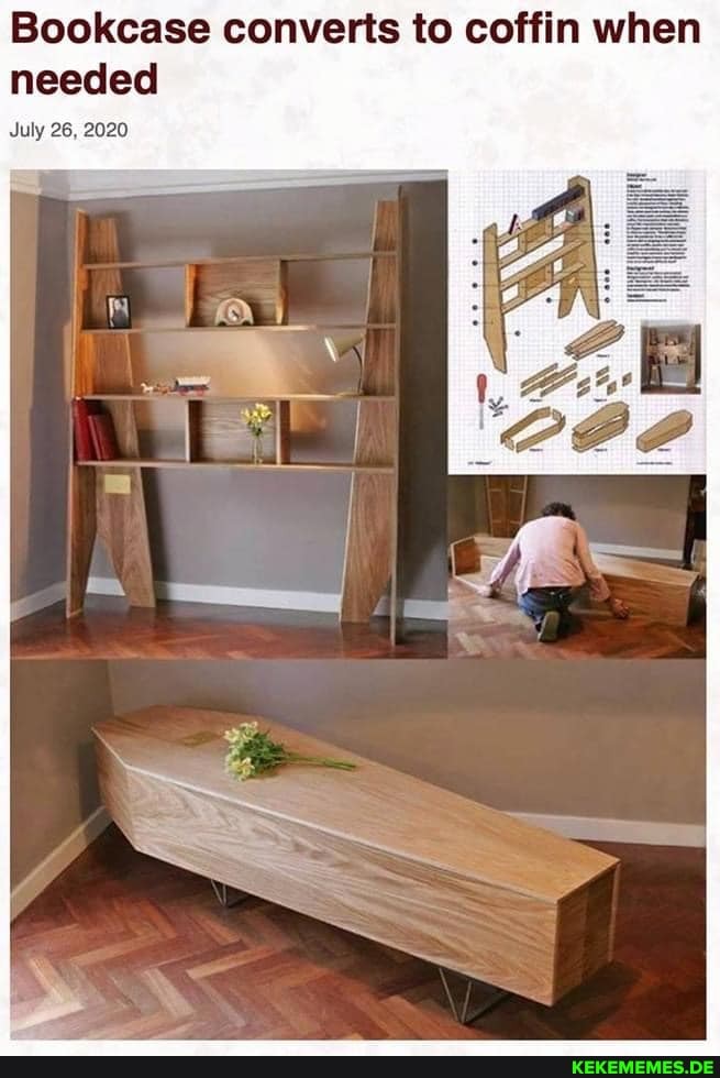 Bookcase converts to coffin when needed July 26, 2020