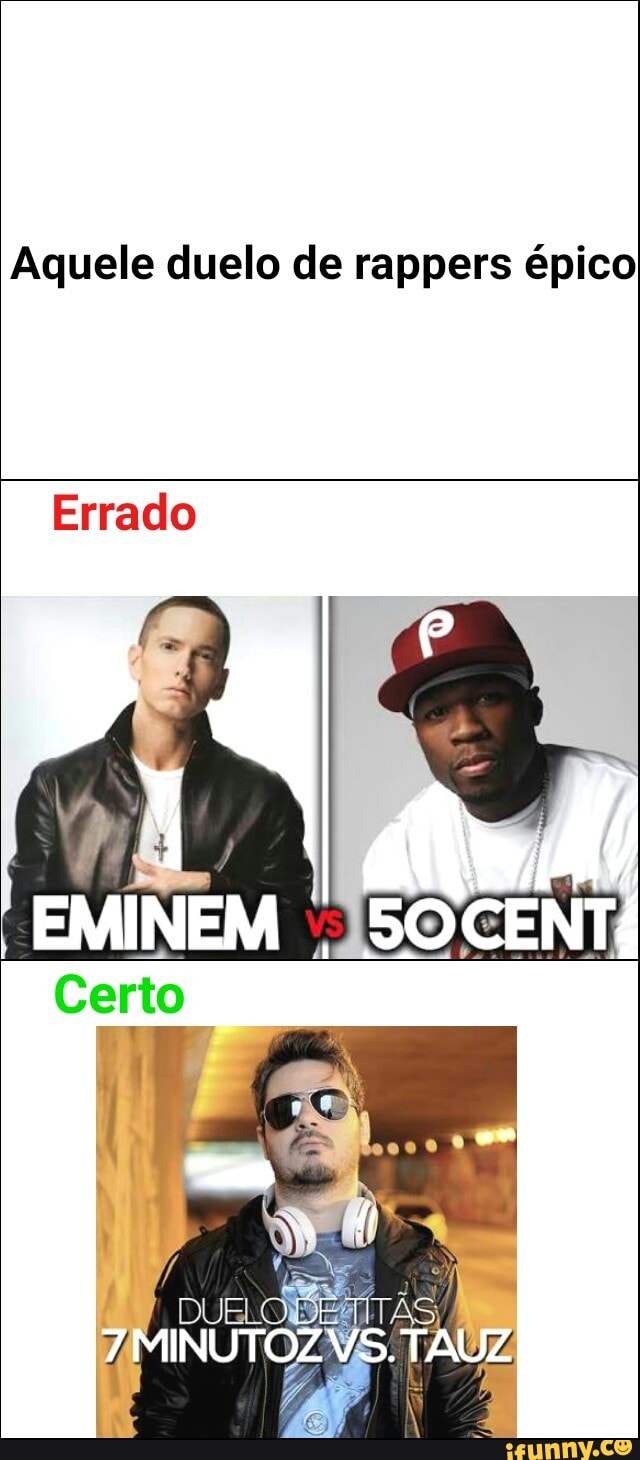 Aquele duelo de rappers épico