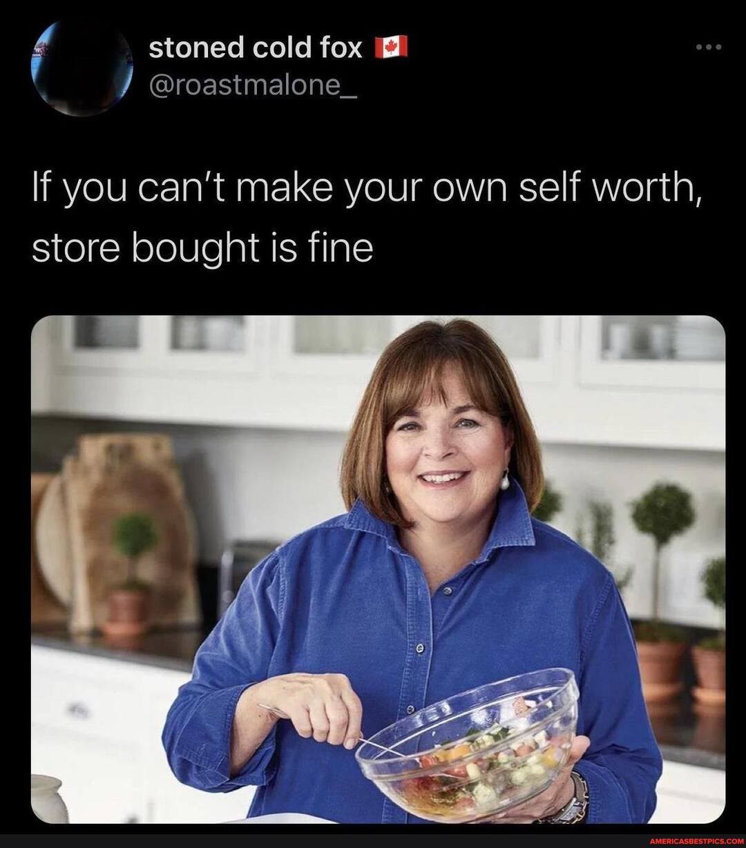 stoned cold fox
/ wroastmalone_
If you can't make your own self worth, store bought is fine