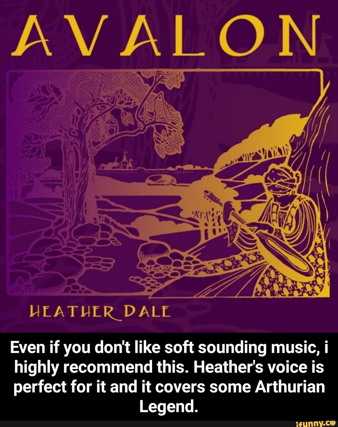 AVALON
HEATHER _DALE
Even if you don't like soft sounding music, i
highly recommend this. Heather's voice is
perfect for it and it covers some Arthurian
Legend. - Even if you don't like soft sounding music, i highly recommend this. Heather's voice is perfect for it and it covers some Arthurian Legend.