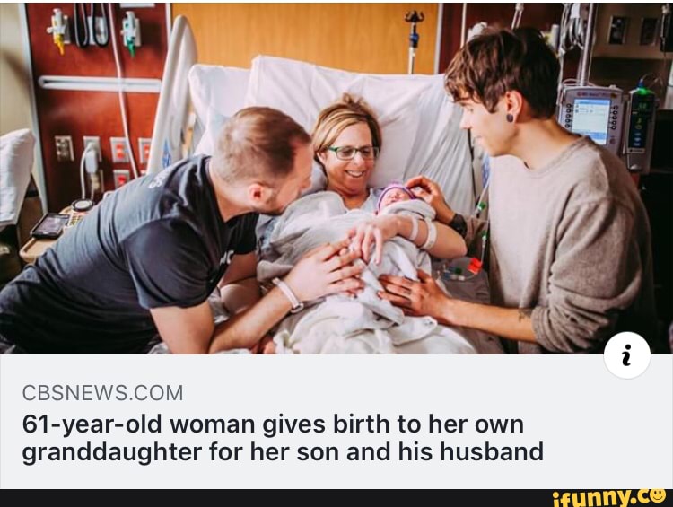 Cbsnews Com 61 Year Old Woman Gives Birth To Her Own Granddaughter For Her Son And His Husband