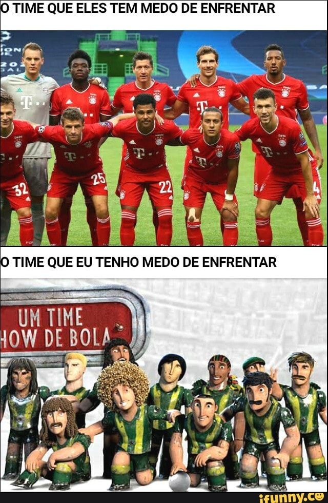 O TIME QUE ELES TEM MEDO DE ENFRENTAR po
QUE EU MEDO DE