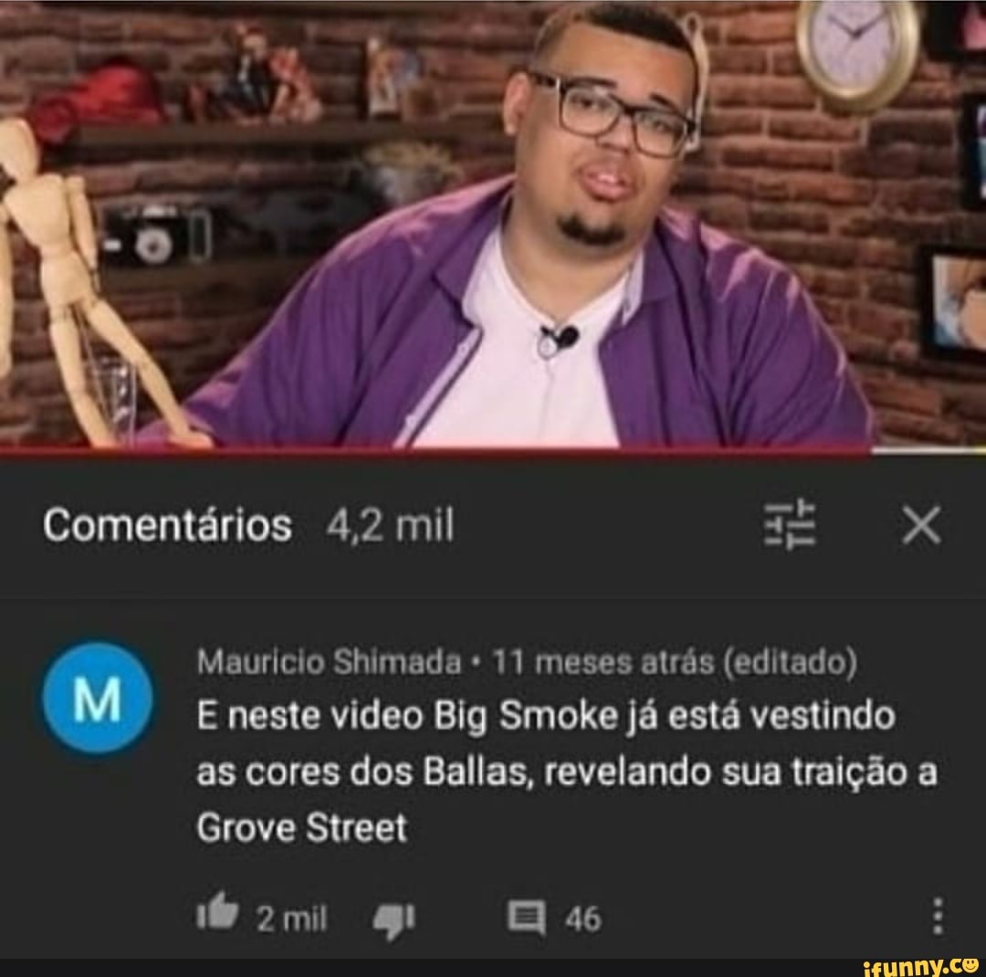 Comentários 4,2 mil XXX
Maurício Shimada 11 meses atrás (editado)
E neste video Big Smoke já está vestindo as cores dos Ballas, revelando sua traição a
Grove Street
46